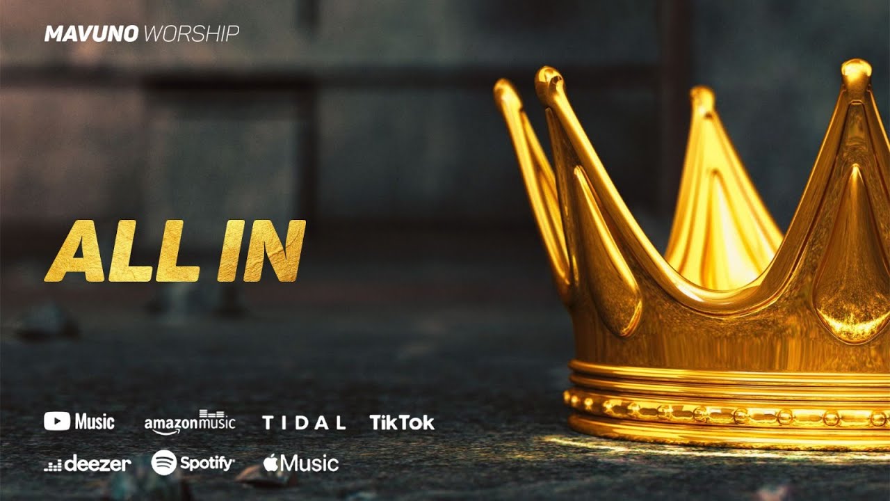 6. All In - Mavuno Worship