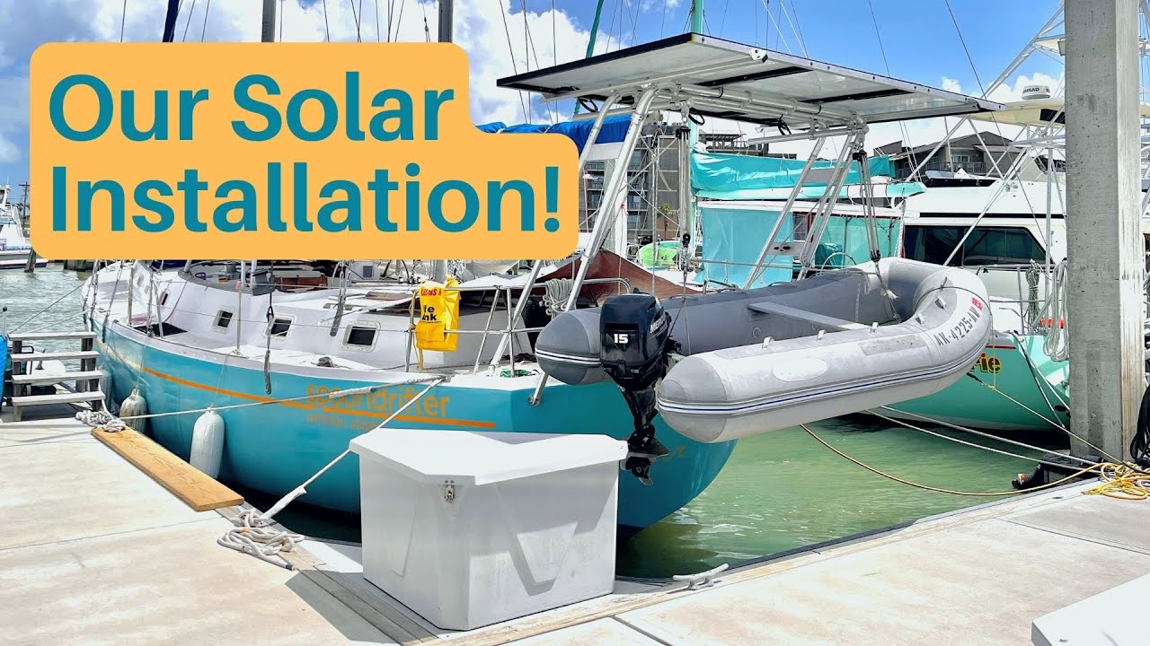 Covered Parking For Our Dinghy | Solar Installation | ep 209
