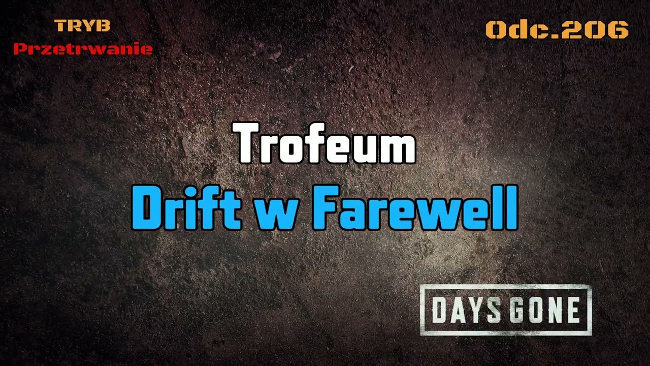 Drift w Farewell - Trofeum • Days Gone na 100% | Odc. 206