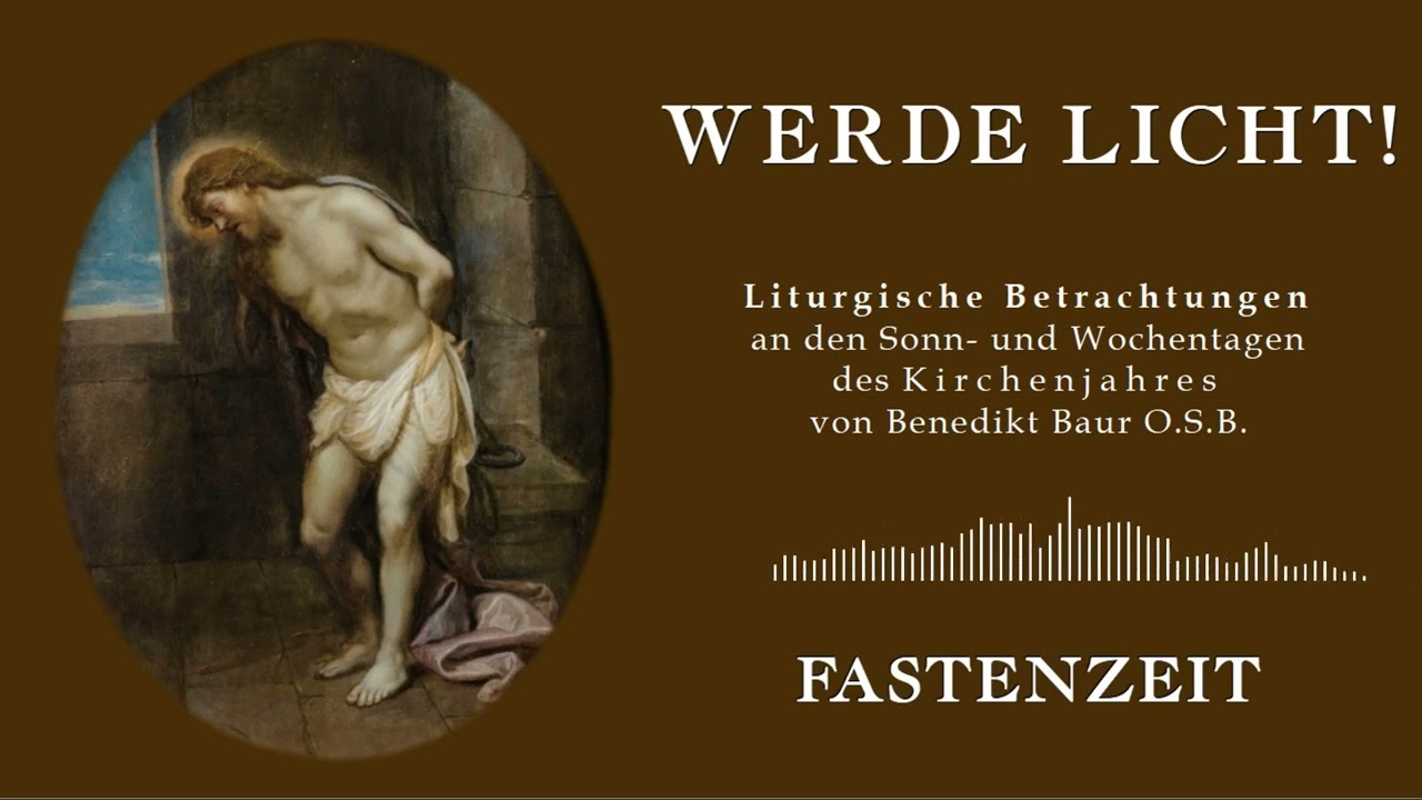 Werde Licht - 15. März - 4. Fastensonntag - Liturgische Einführung