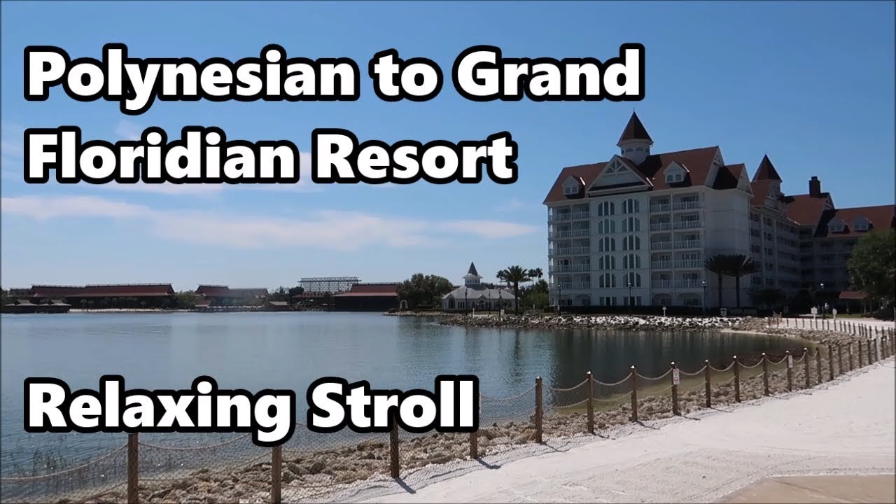 Polynesian to the Grand Floridian Resort | Relaxing Stroll | Walt Disney World