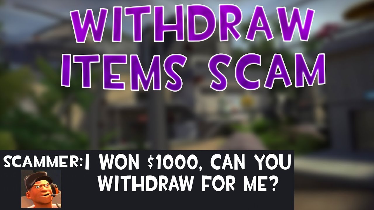 [TF2] The Gambling Site Withdraw Scam