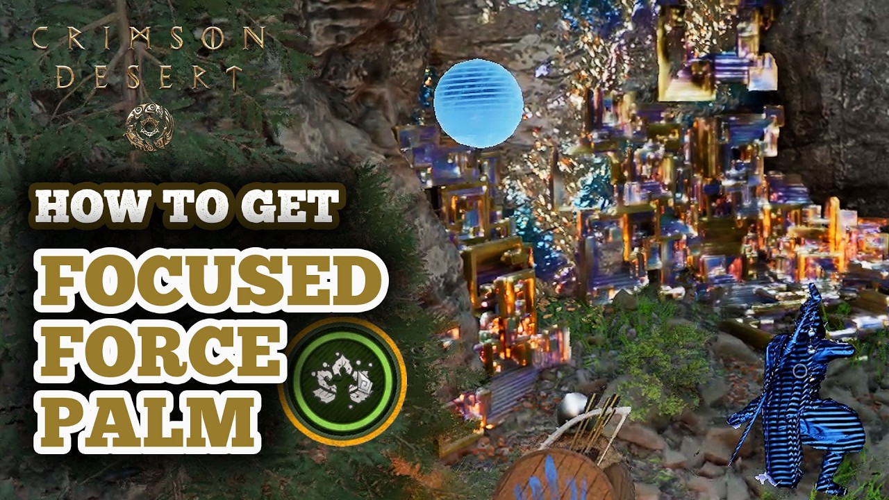 How to Get & Use Focused Force Palm in Crimson Desert - Head to Scholastone Through Cave
