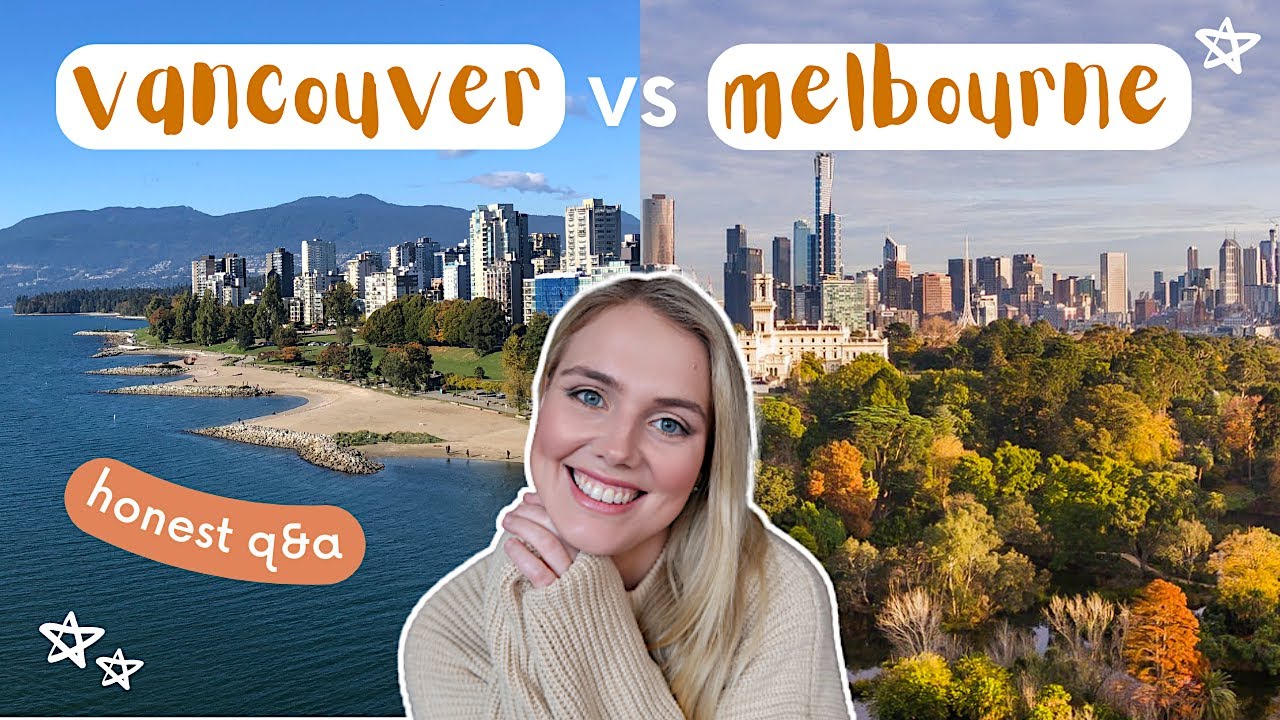 Melbourne, Australia vs Vancouver, Canada | comparison on which city is BETTER or WORSE?! 🇨🇦🇦🇺