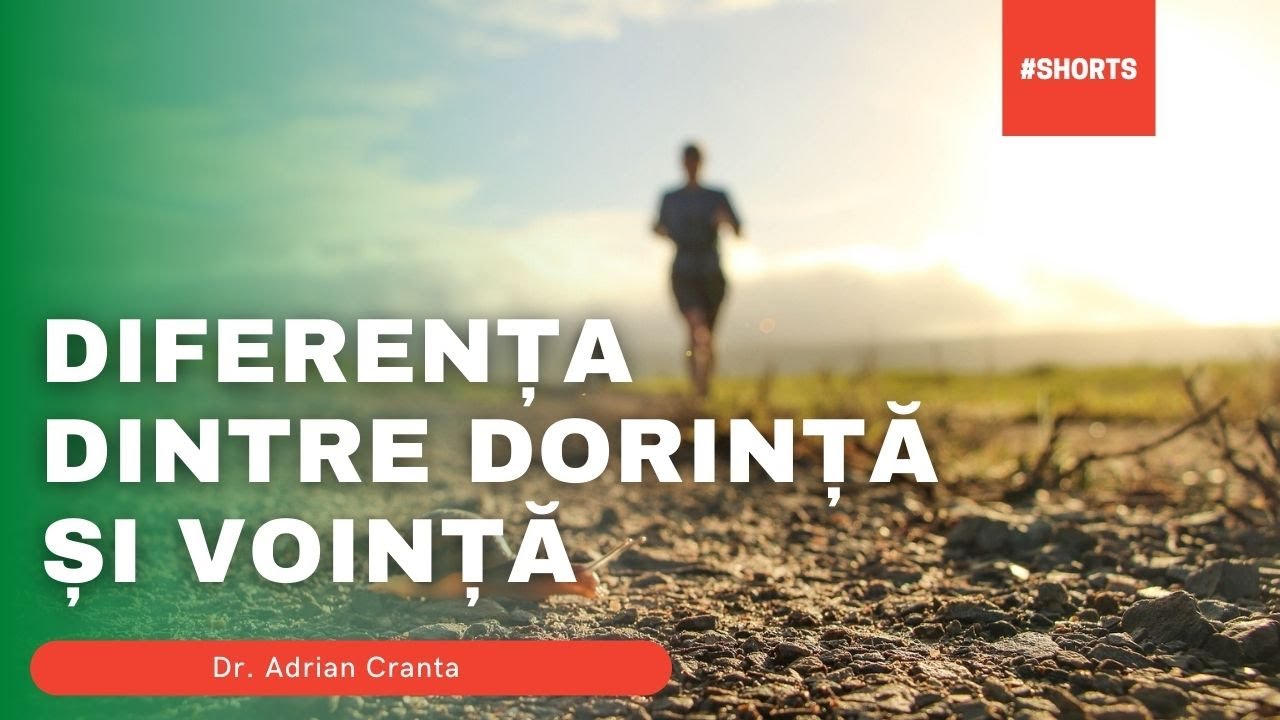 Diferenta dintre dorinta si vointa