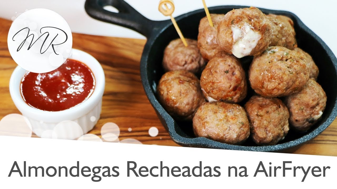 Almondegas Recheadas na AirFryer - Fritadeira Sem Óleo