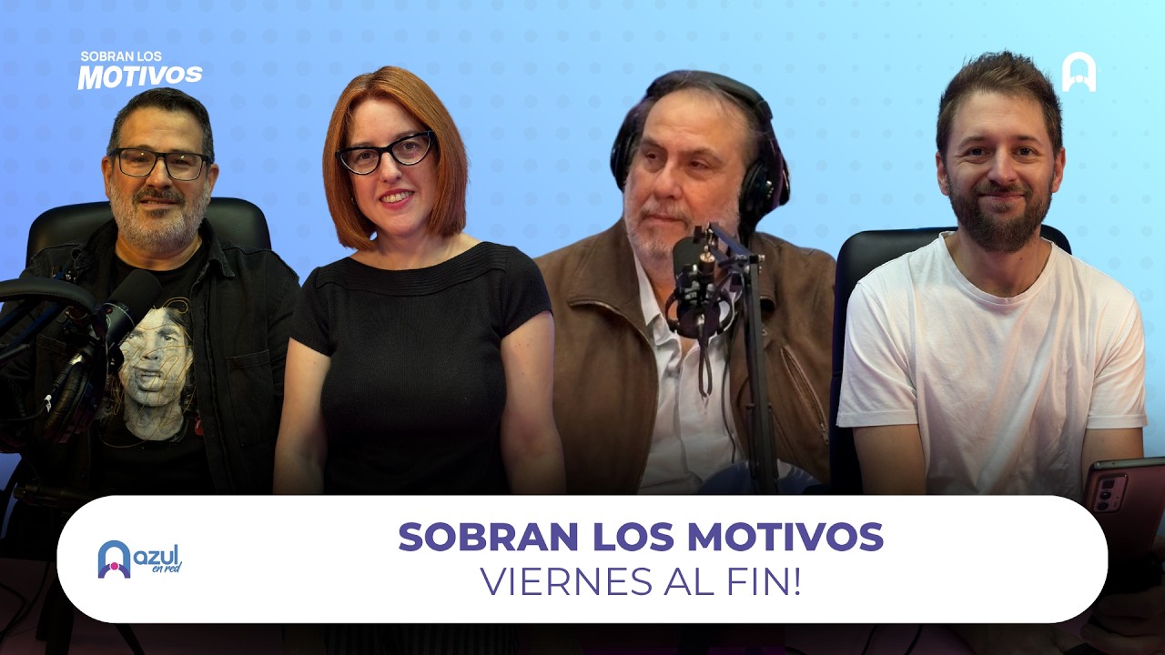 Sobran los motivos