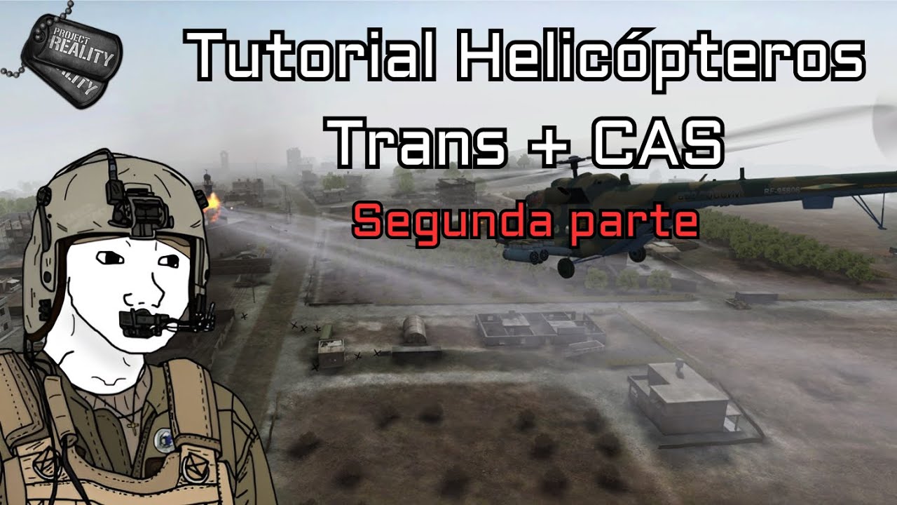 Project Reality - Tutorial de Helicópteros (CAS + TRANS) Parte: 2