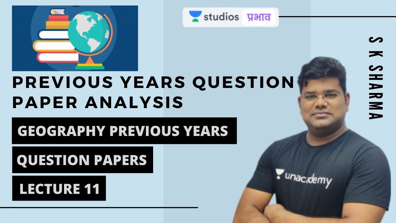 L11: Geography Previous Years Question Paper | Previous Years Question Paper Analysis | UPSC CSE