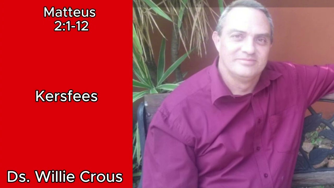Matteus 2:1-12  Kersfees