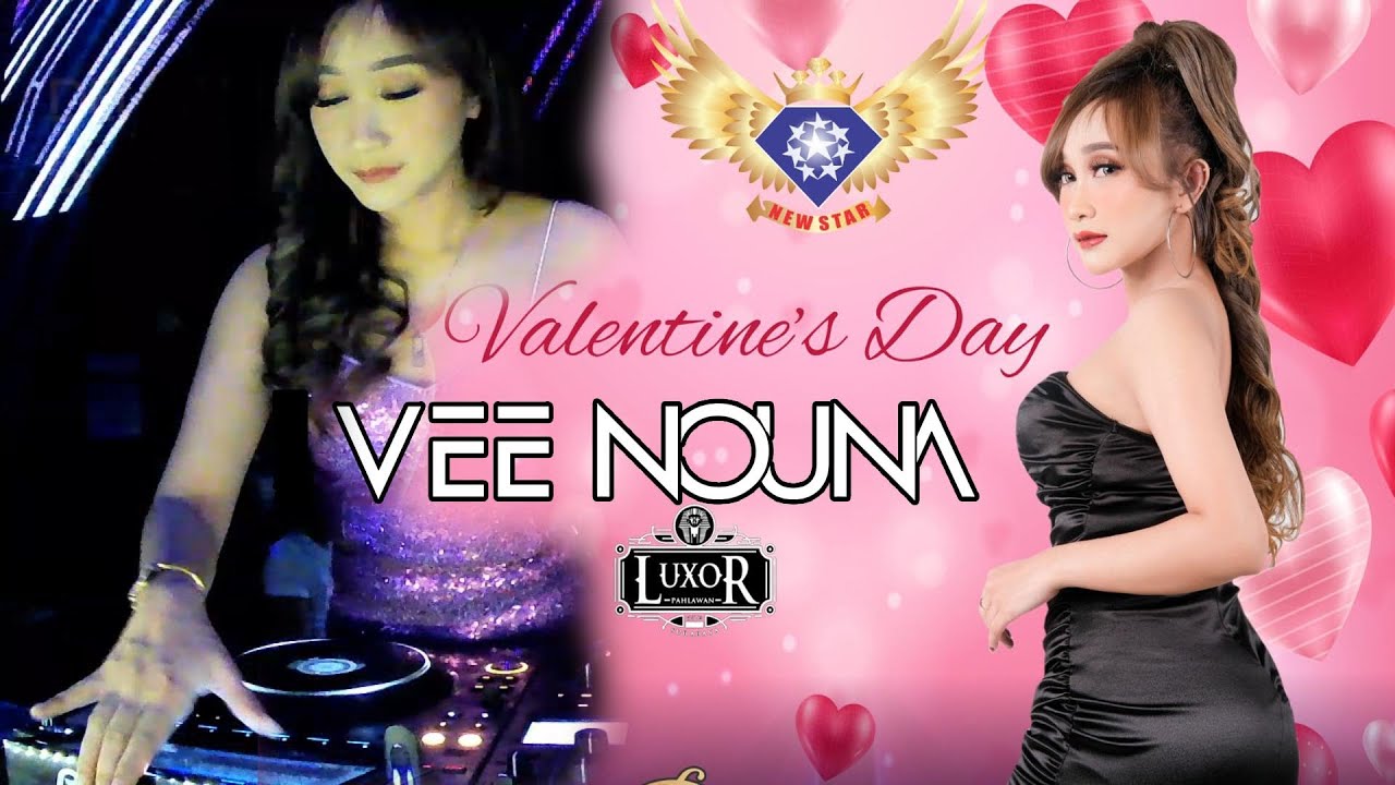 DJ VEE NOUNA SPECIAL VALENTINE AT NEW STAR BALI