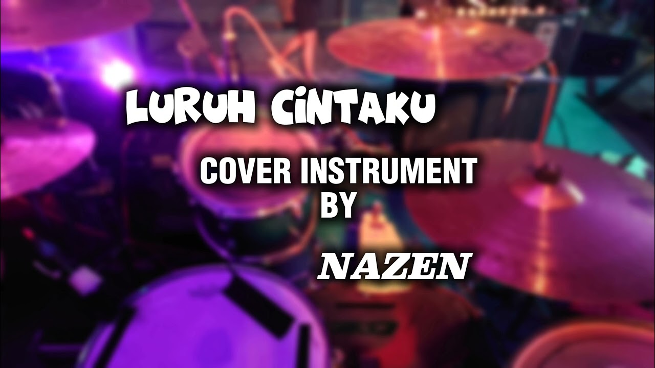 luruh cintaku (cover instrument by nazen)