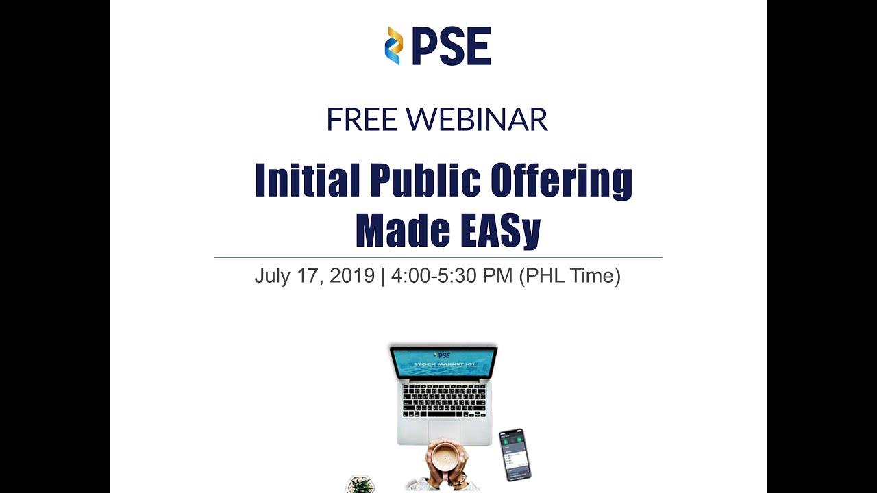 PSE's Free Webinar (Initial Public Offering Made EASy, July 17, 2019)