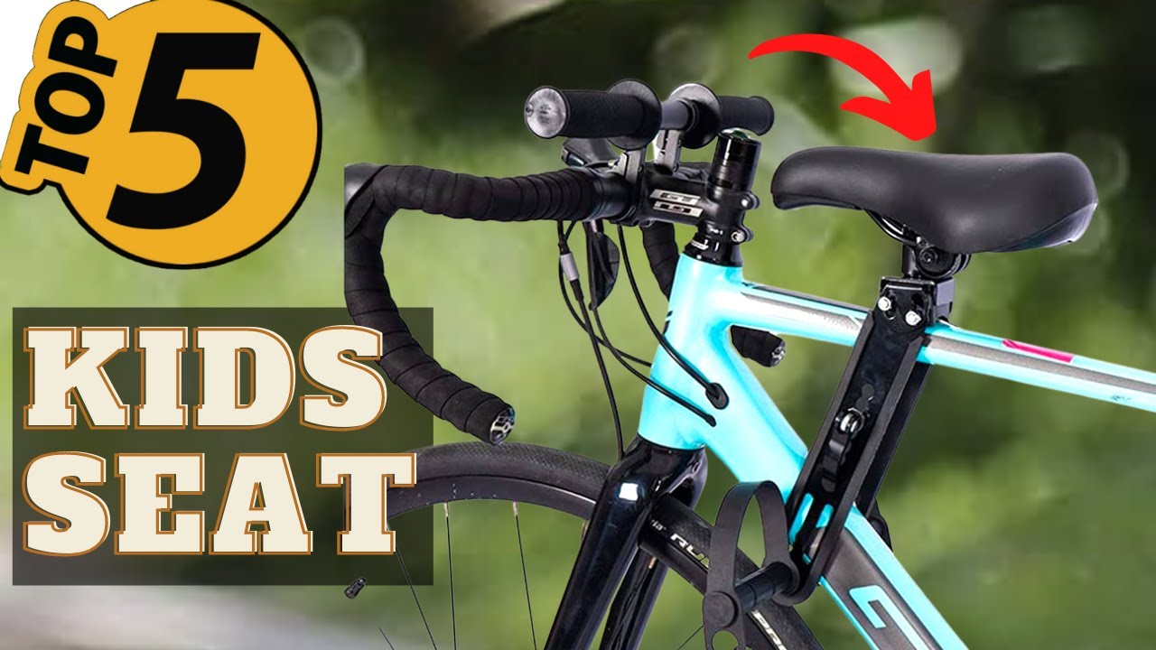 ✅ TOP 5 Best Kids Bike Seats: Today&rsquo;s Top Picks