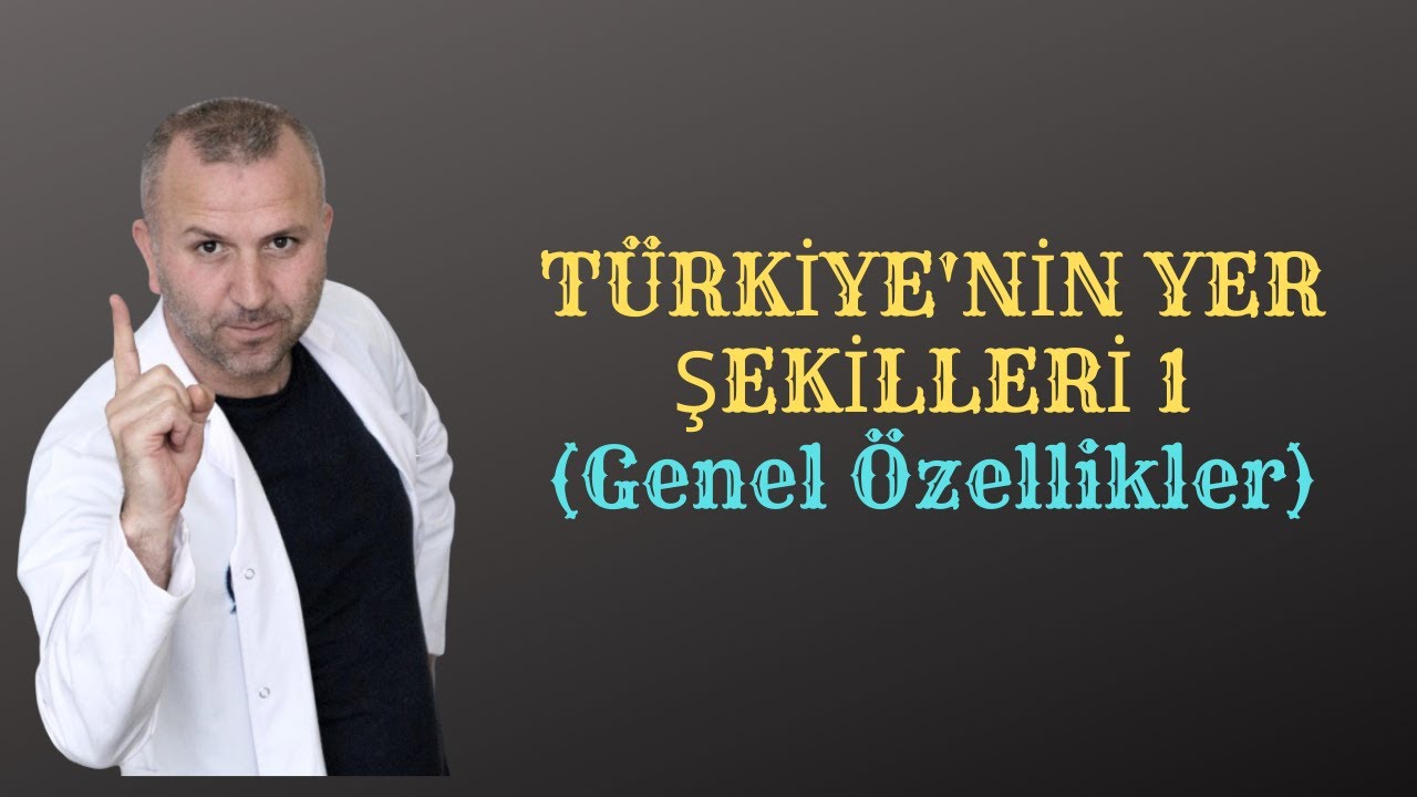 TÜRKİYE'NİN YER ŞEKİLLERİ 1 (Türkiye'nin Genel Özellikleri) #coğrafya #kpsscoğrafya aytcoğrafya