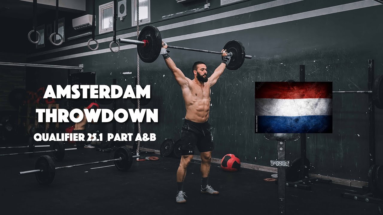 Amsterdam Throwdown 25.1 Part A & B (Phedias Demou) #gym
