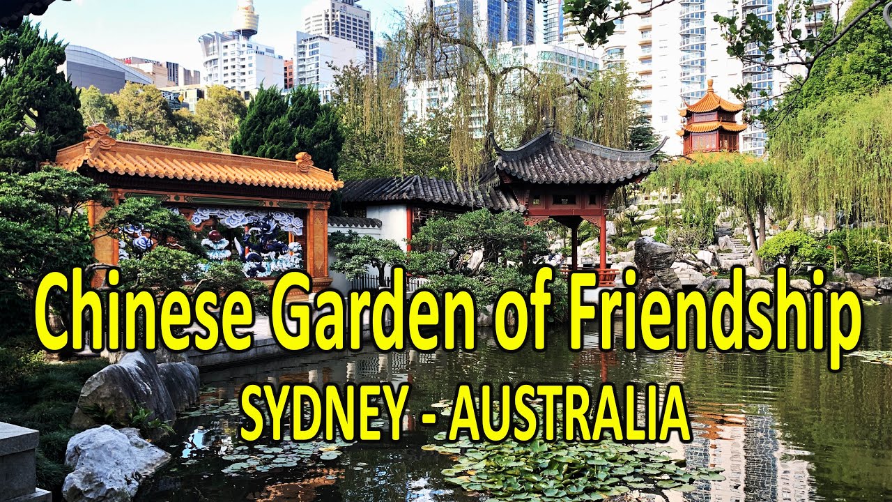 Chinese Garden of Friendship - SYDNEY AUSTRALIA || 中国友谊园 - 澳大利亚