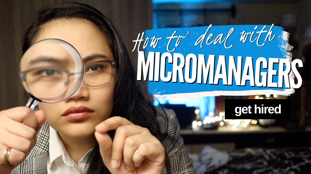 Dealing with a Micromanaging Boss | Get Hired