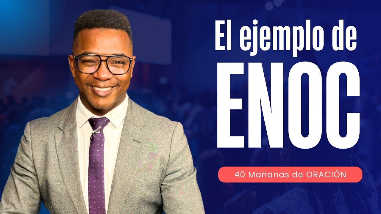 EL EJEMPLO DE ENOC 2 | 40 DIAS DE ORACIÓN | Fabio Fory | Motivación Cristiana