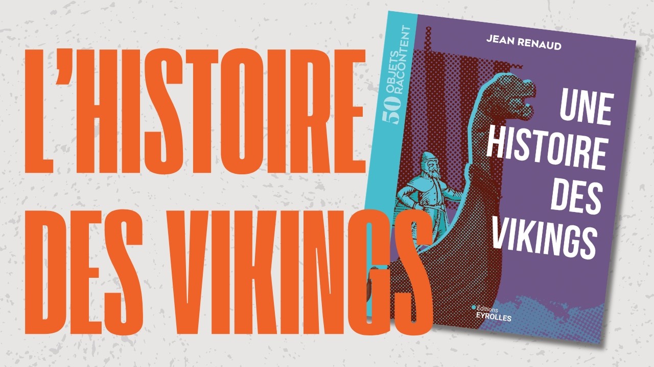 La véritable histoire des vikings