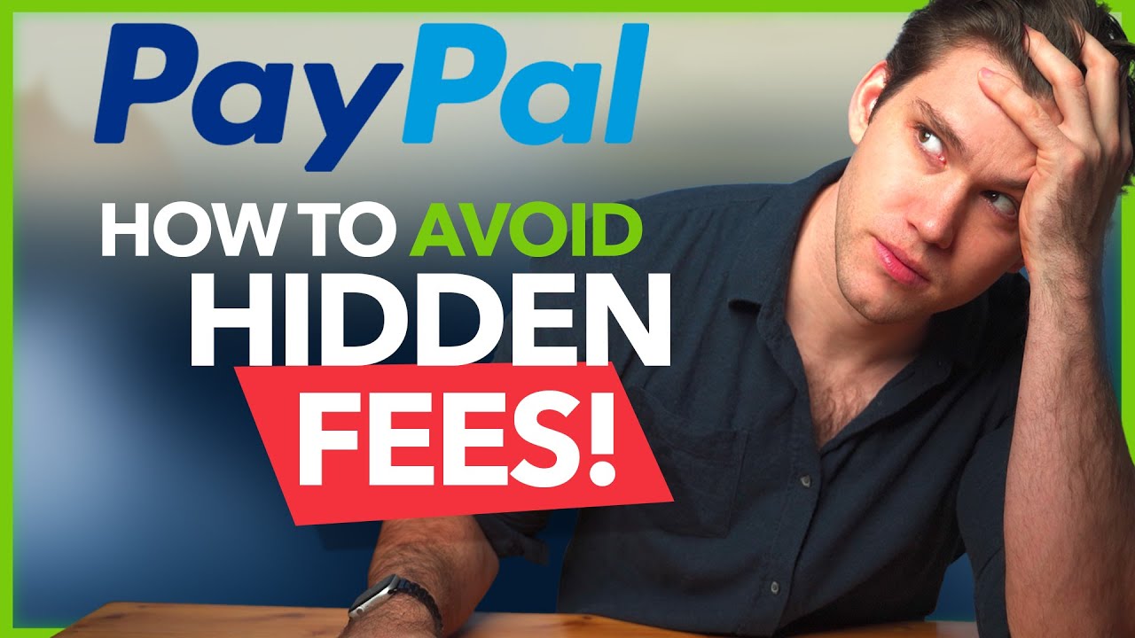 How To Avoid PayPal&rsquo;s HIDDEN FEES! WATCH THIS Before Spending Money!