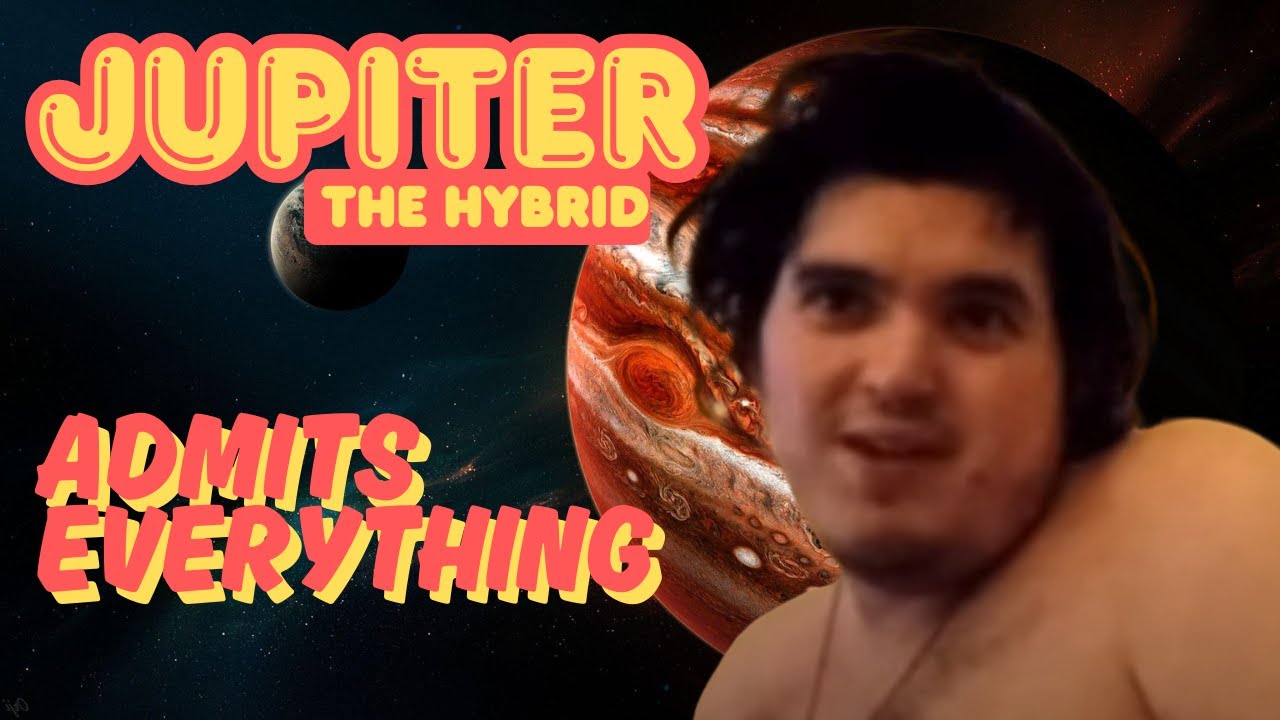 Lolcow Rewind: Юпитер признаёт всё