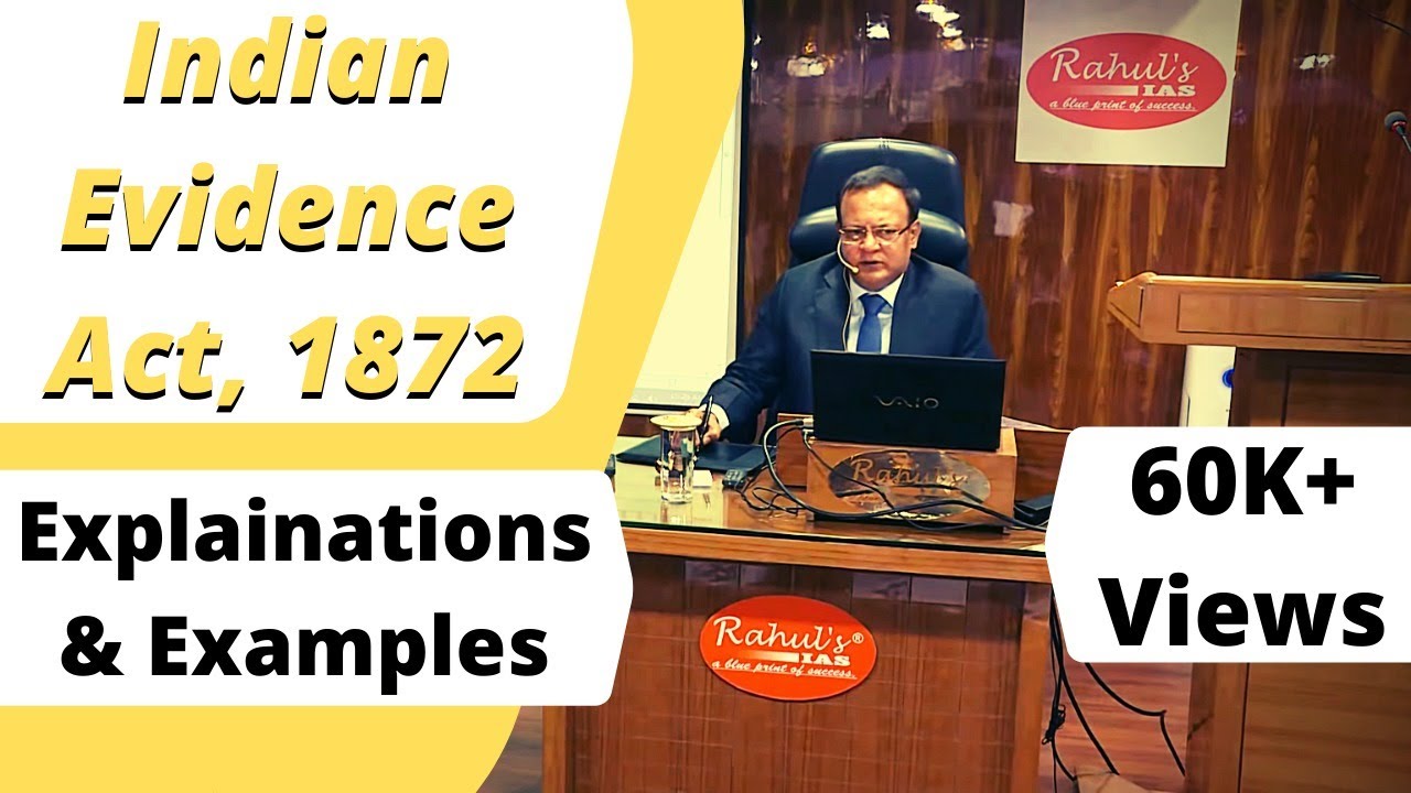 INDIAN EVIDENCE ACT, 1872- ADMISSIBILITY AND RELIABILITY OF EVIDENCE