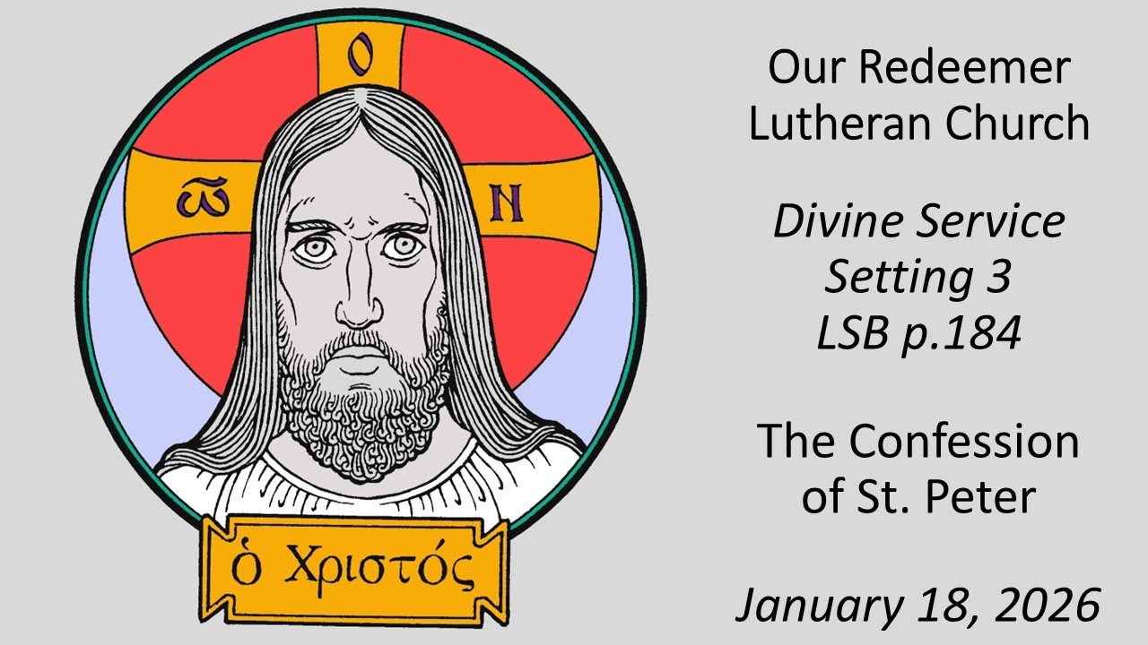 The Confession of St. Peter - January 18, 2026