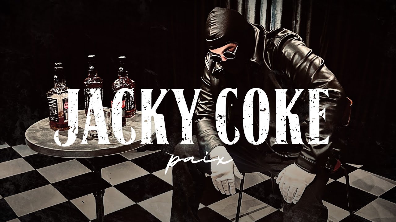 PAIX - JACKY COKE [Official Video]
