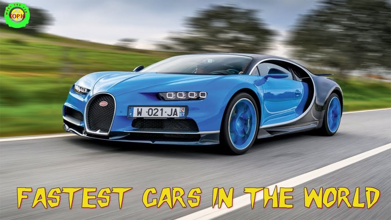 The Fastest Cars In The World 2018