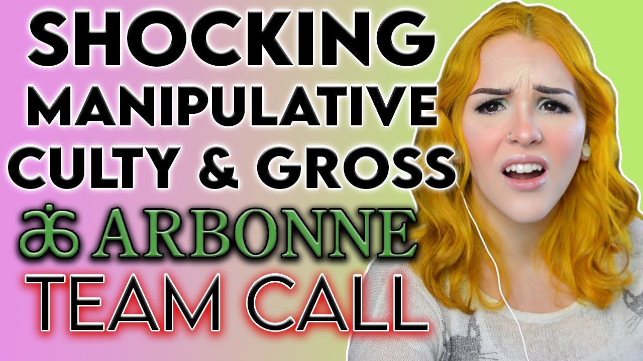 This ARBONNE Team Call is GROSS, MANIPULATIVE, and CULTY