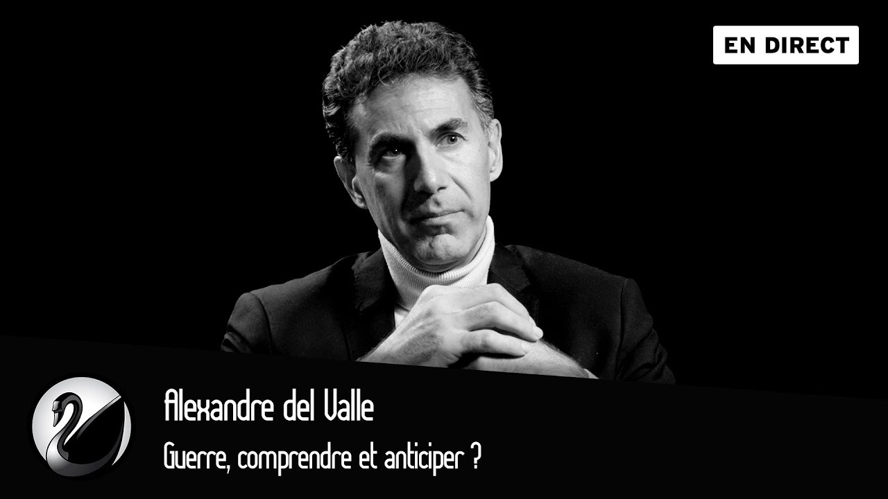 Guerre, comprendre et anticiper ? Alexandre del Valle [EN DIRECT]