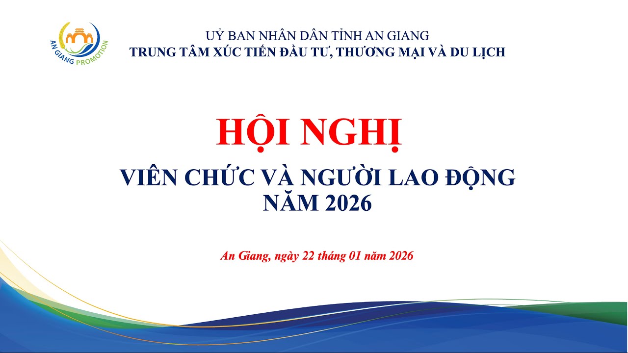 XÚC TIẾN AN GIANG 2025: BỨT PHÁ KẾ HOẠCH & TẦM NHÌN CHIẾN LƯỢC 2026