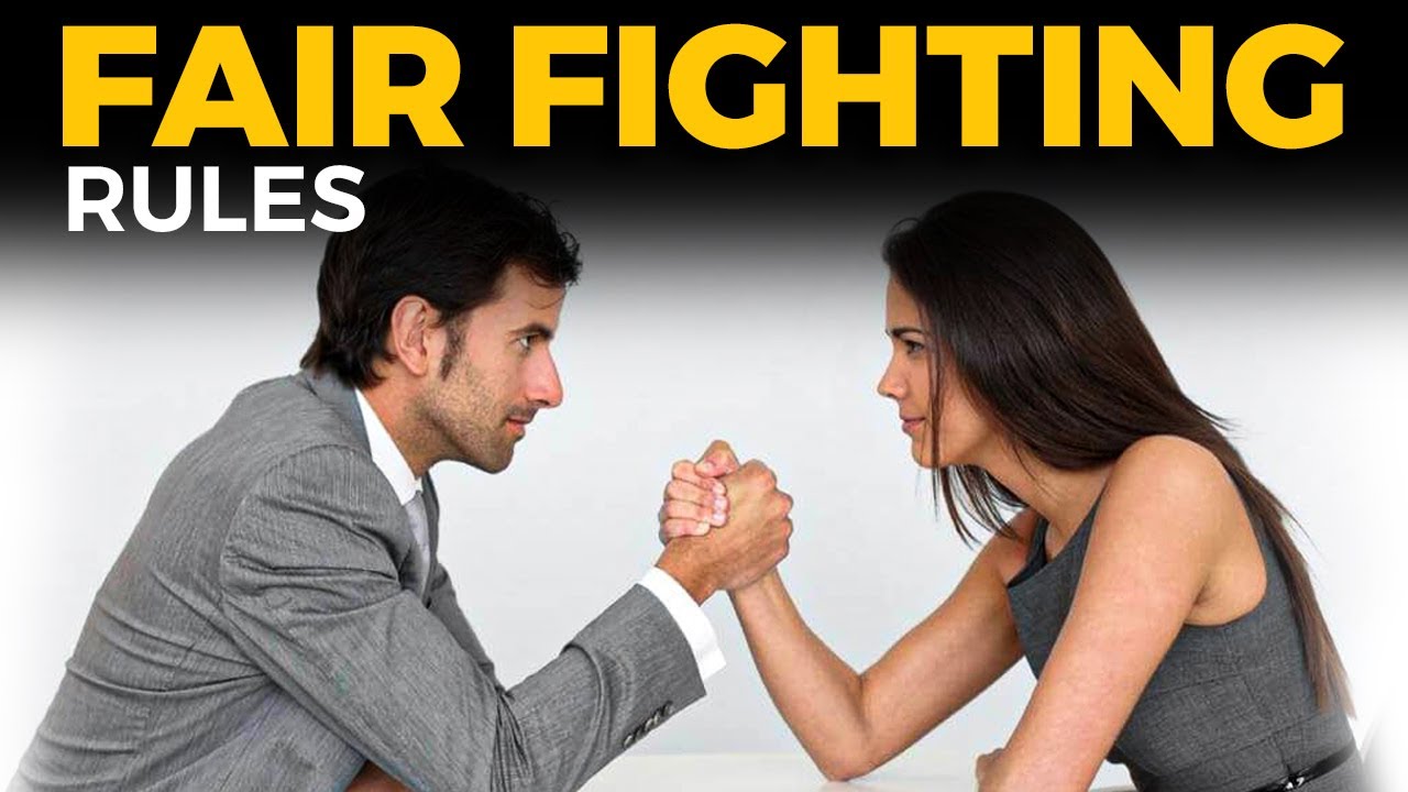 Fighting Fair to Resolve Conflict | MUST KNOW FAIR FIGHTING COMMUNICATION RULES