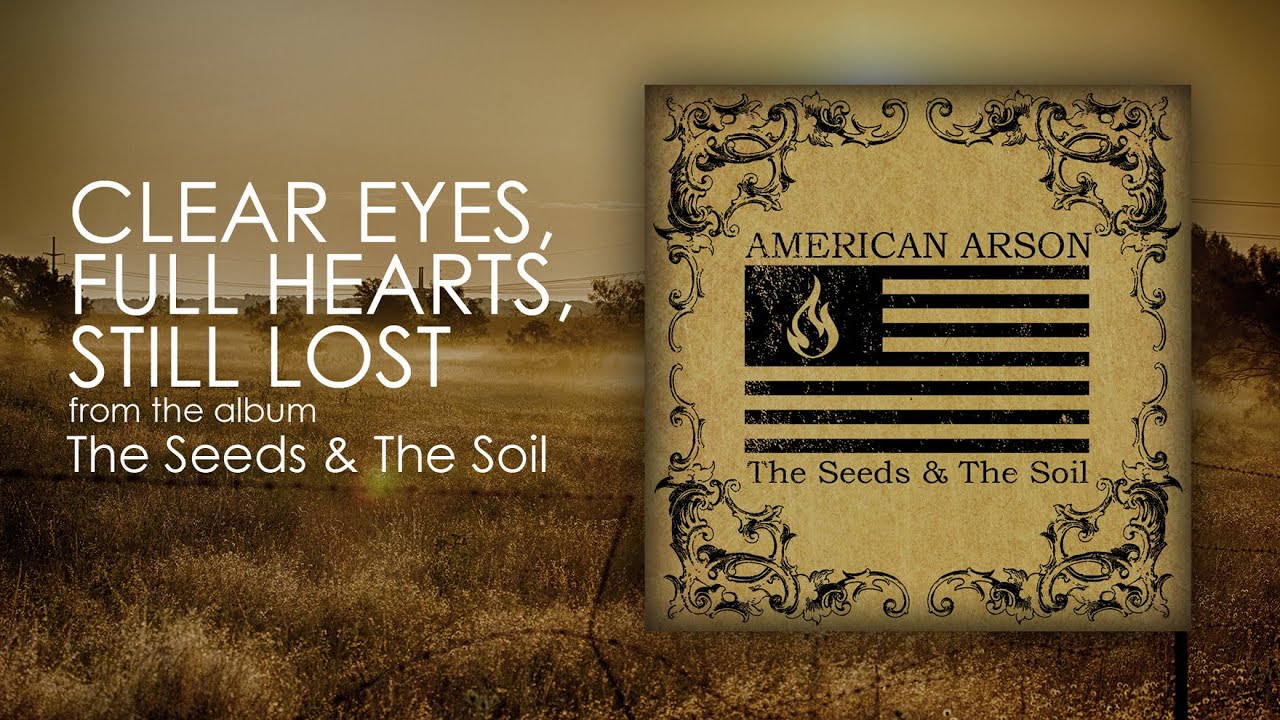 American Arson - Clear Eyes, Full Hearts, Still Lost (Official Audio)