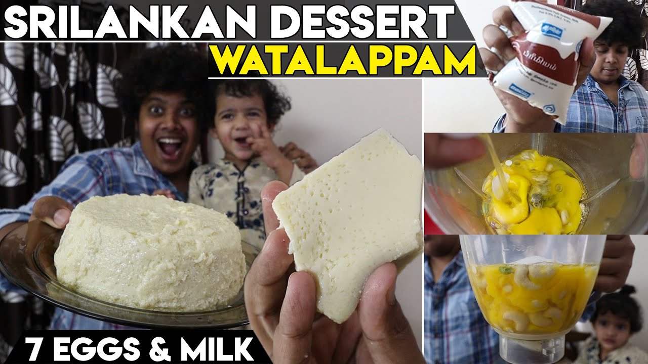 Srilankan Dessert - Watalappam Using 7 Eggs and 500 ML Milk