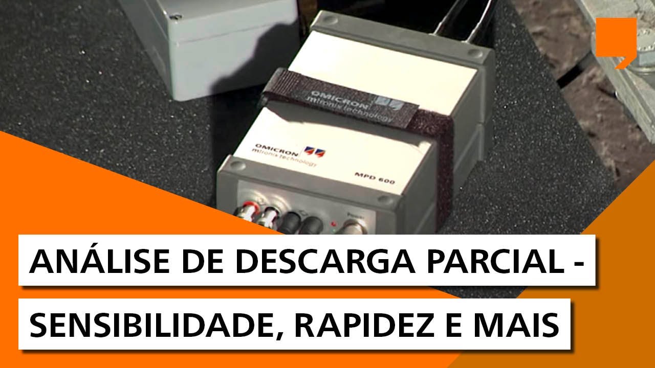 An&aacute;lise de Descarga Parcial - Sensibilidade, Rapidez e mais
