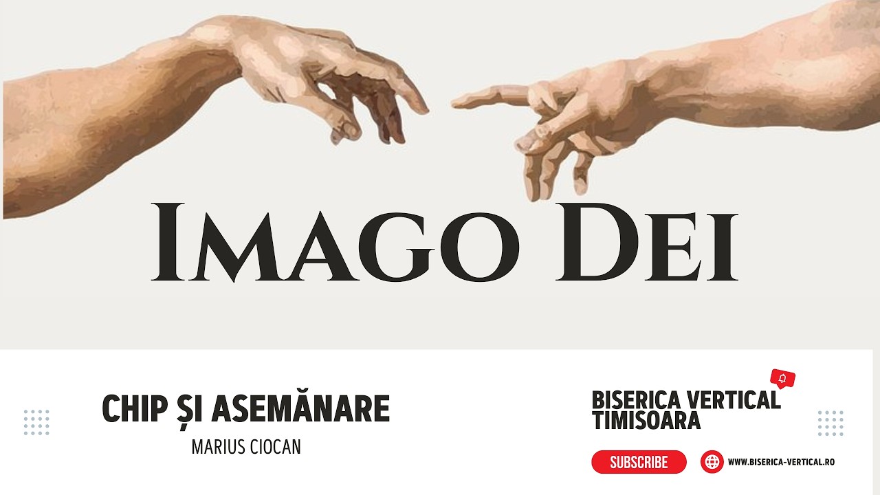 Biserica Vertical | Chip și Asemănare - Partea I | Marius Ciocan