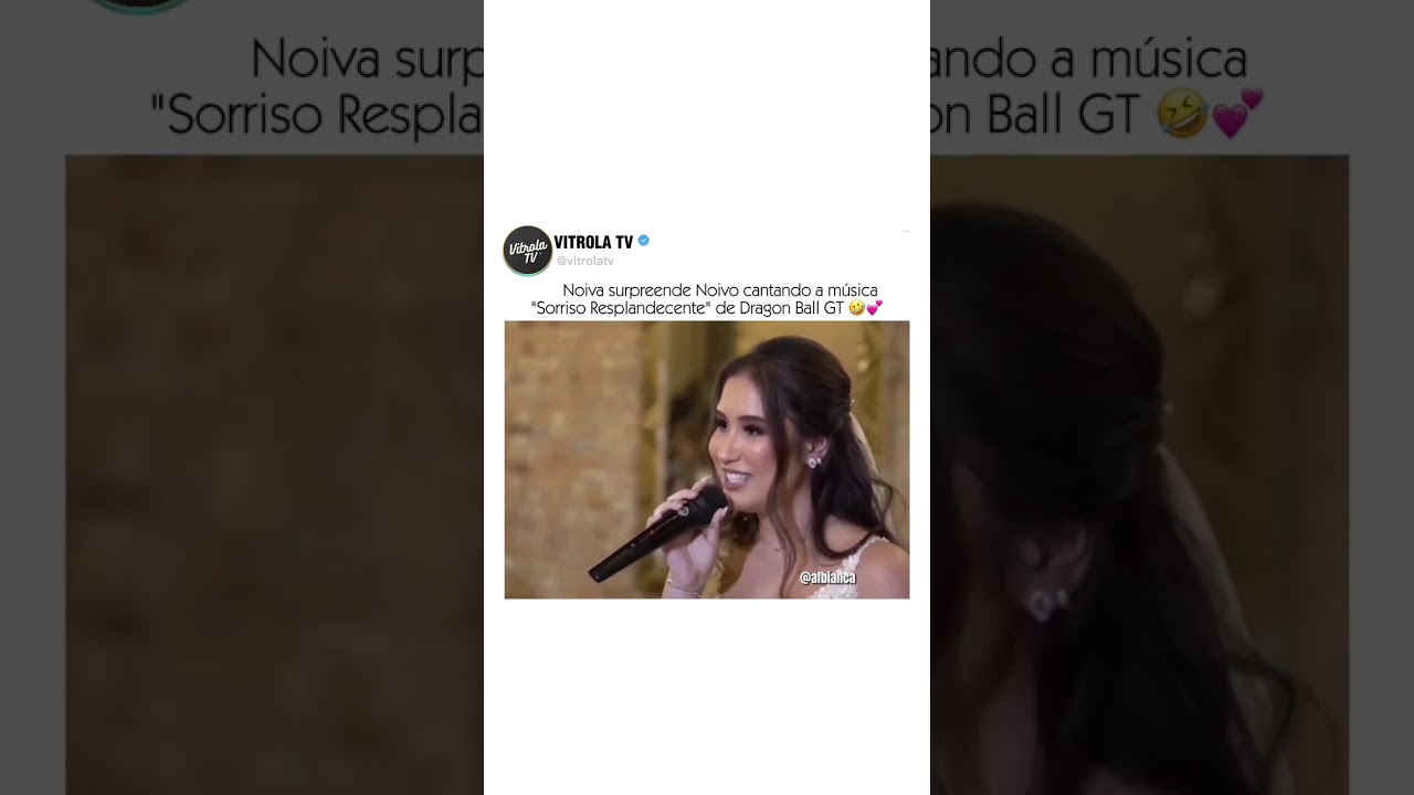 noiva canta tema de dragon ball gt no casamento