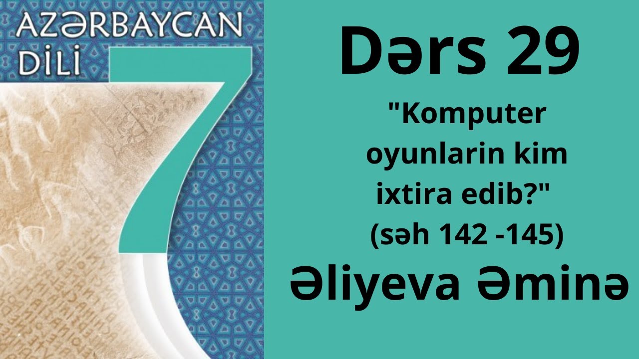 Azərbaycan -7 ci sinif.(səh 142 -145)