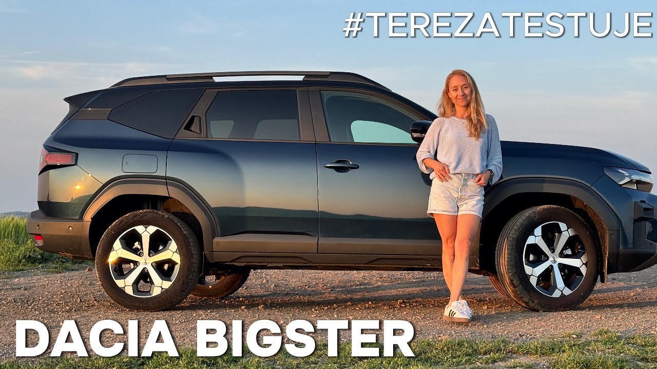 Tereza testuje Dacia Bigster