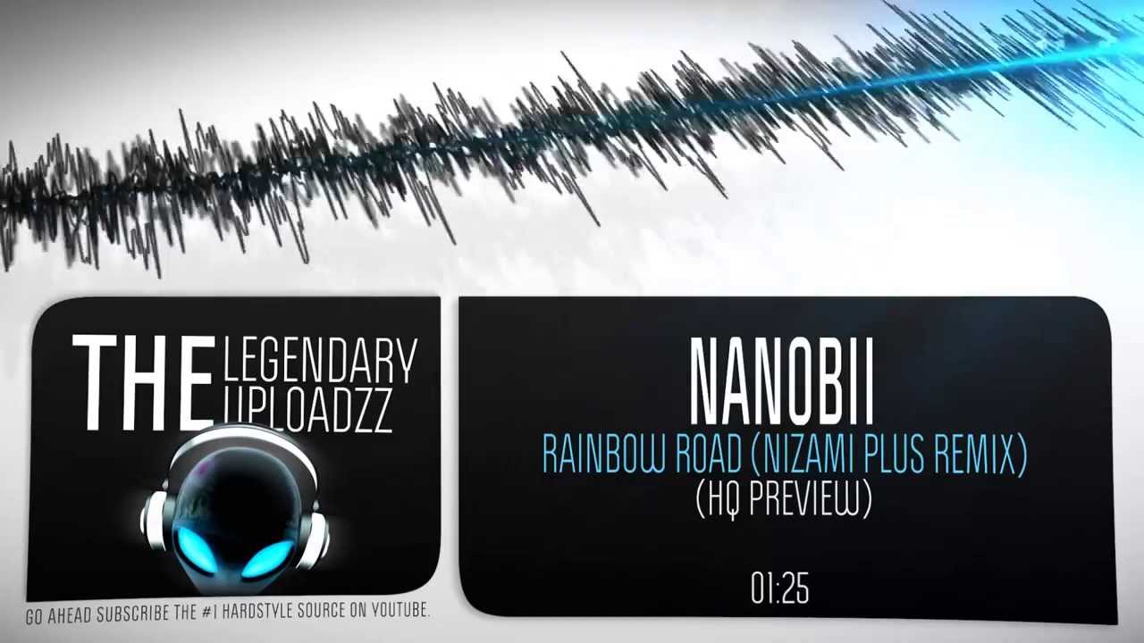 Nanobii - Rainbow Road (Nizami Plus Remix) [HQ + HD PREVIEW]