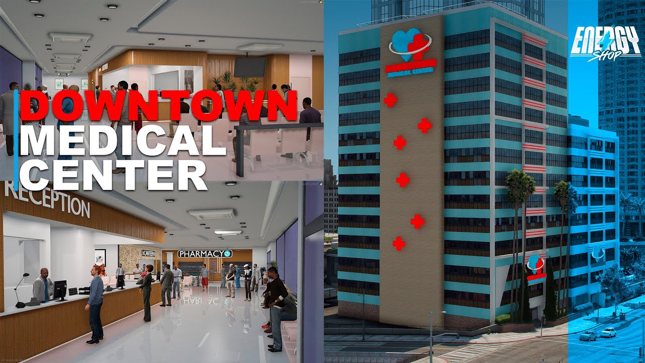 [MLO] Downtown Medical Center - GTA 5 FiveM [AVAILABLE NOW]