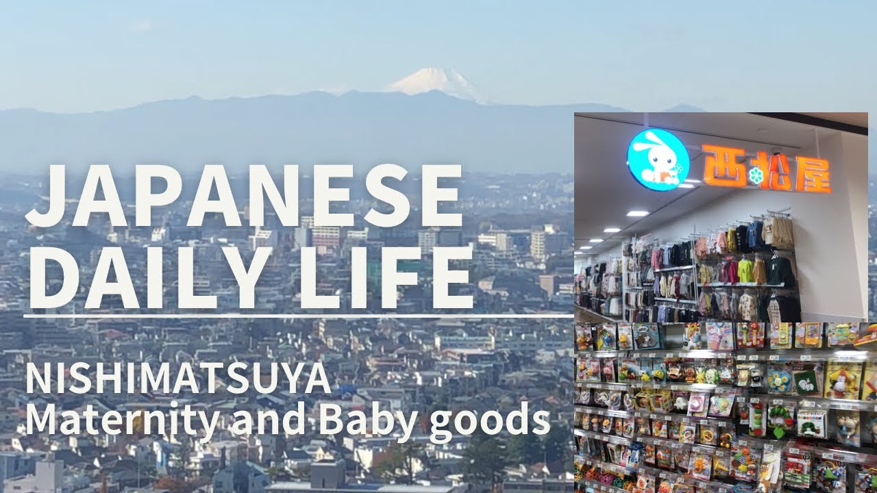 Japanese daily life 西松屋(NISHIMATSUYA)inTOKYO   A wide variety of maternity and baby goods.