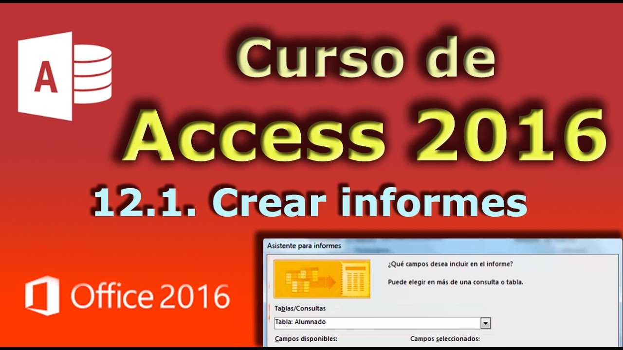 Curso de Access 2016. 12.1. Crear un informe.