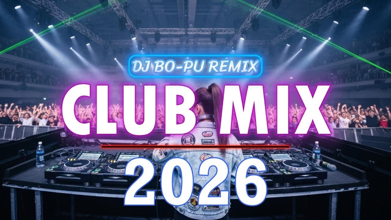 Club Bass Explosion 2026 🔥 Ultimate DJ Party Mix