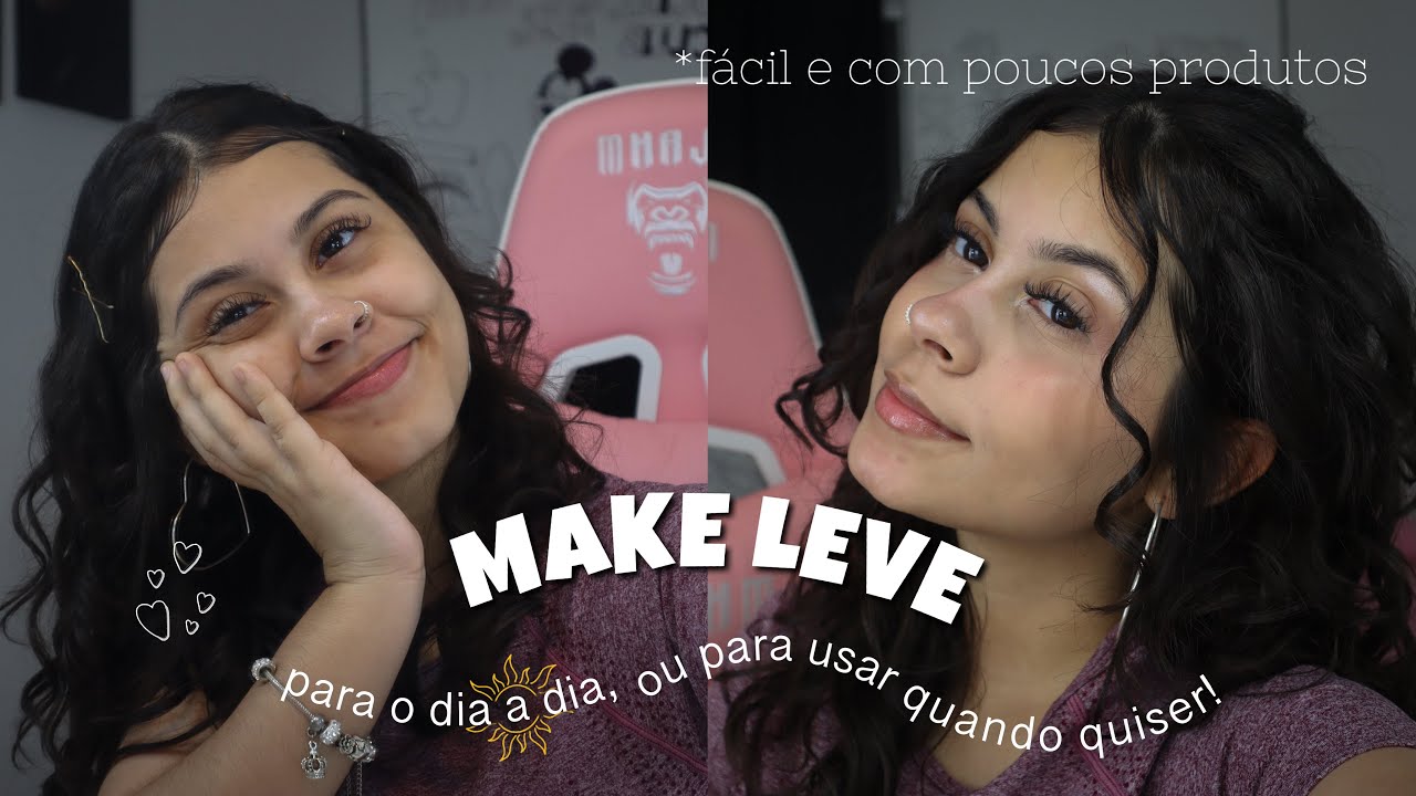 COMO FAÇO MINHA MAKE PARA O DIA A DIA ☀️💄 (super levinha e com pouco produto