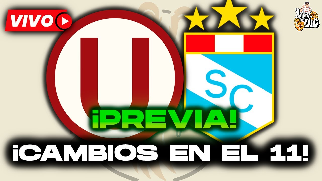 ¡CAMBIOS EN EL 11! PREVIA: CRISTAL VS UNIVERSITARIO ¿W. RIVEROS TITULAR?