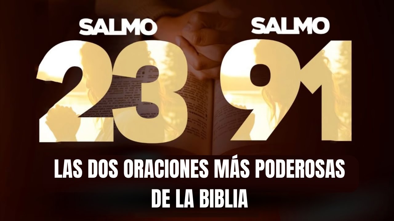 🕊SALMO 91 Y SALMO 23 LAS DOS ORACIONES M&Aacute;S PODEROSAS DE PROTECCI&Oacute;N DE LA BIBLIA 🙏 #salmo91 #salmo23