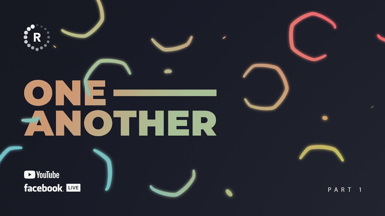Part 1 - One Another - Sunday Gathering